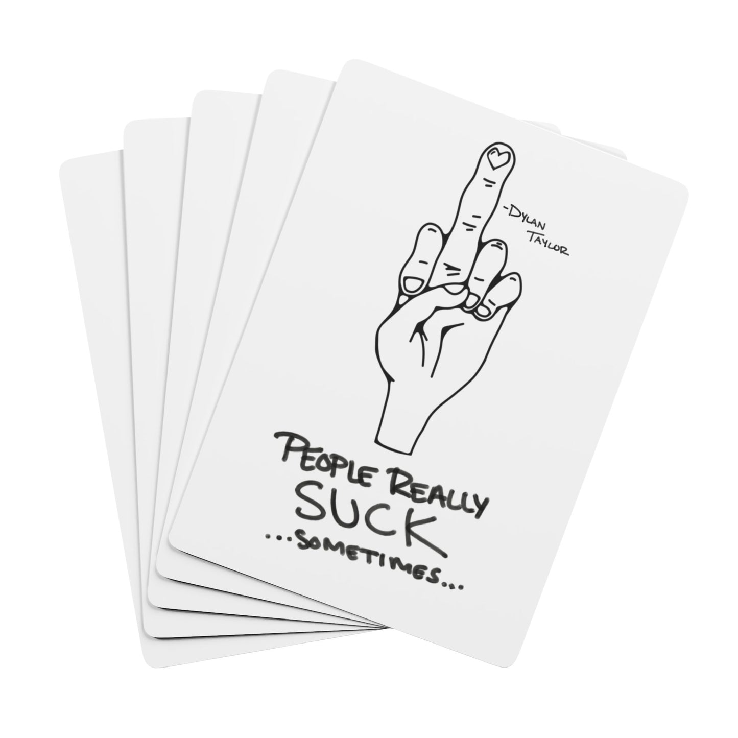 'People Really Suck...Sometimes' Illustrated playing card Deck
