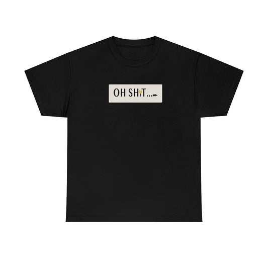 oh shit shirt